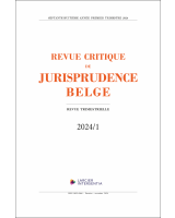 Revue critique de jurisprudence belge - 2024/1