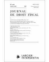 Journal de droit fiscal - 2024/3-4