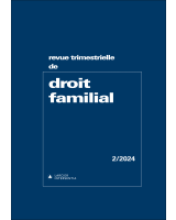 Revue trimestrielle de droit familial - 2024/2