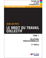 Le droit du travail collectif – Tome 1