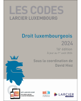 Code Larcier Luxembourg - Droit luxembourgeois 2024