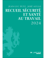 Recueil Sécurité et santé au travail - 2024