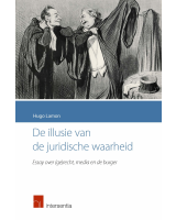 De illusie van de juridische waarheid