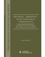 Een nieuwe, 'horizontale' relatie tussen fiscale administratie en belastingplichtige?