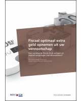 Fiscaal optimaal extra geld opnemen uit uw vennootschap