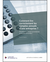 Comment lire correctement les comptes annuels d'une entreprise ?