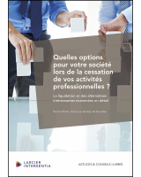 Quelles options pour votre société lors de la cessation de vos activités professionnelles ?