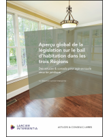 Aperçu global de la législation sur le bail d'habitation dans les trois Régions