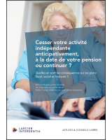 Cesser votre activité indépendante anticipativement, à la date de votre pension ou continuer ?