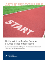 Guide juridique fiscal et financier pour les jeunes indépendants