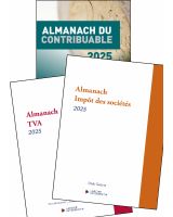 Pack avantage Almanachs 2025 : Almanach du Contribuable + Impôts des sociétés + TVA