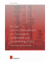 EU Law and the Development of a Sustainable, Competitive and Secure Energy Policy