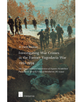 Investigating War Crimes in the Former Yugoslavia War 1992-1994