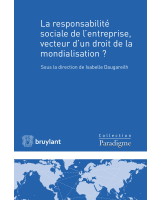 La responsabilité sociale de l'entreprise, vecteur d'un droit de la mondialisation ?