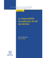 La responsabilité du producteur du fait des déchets