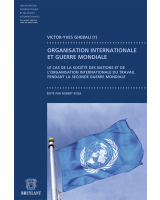 Contribution à l'étude du fonctionnement des organisations internationales pendant la guerre