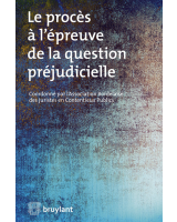 Le procès à l'épreuve de la question préjudicielle