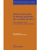 Quel avenir pour la théorie générale des conflits de lois ?