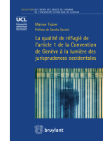 La qualité de réfugié de l’article 1 de la Convention de Genève à la lumière des jurisprudences occidentales