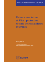 Union européenne et USA : protection sociale des travailleurs migrants