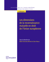 Les dimensions de la reconnaissance mutuelle en droit de l'Union européenne