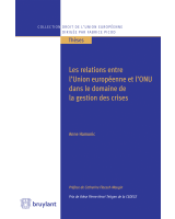 Les relations entre l'Union européenne et l'ONU dans le domaine de la gestion des crises