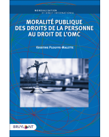 Moralité publique des droits de la personne au droit de l'OMC