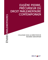 Eugène Pierre, précurseur du droit parlementaire contemporain