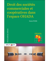 Droit des sociétés commerciales et coopératives dans l'espace OHADA