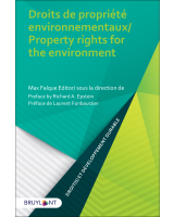 Droits de propriété environnementaux / Property rights for the environment