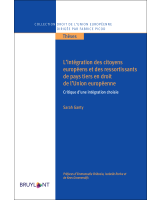 L'intégration des citoyens européens et des ressortissants de pays tiers en droit de l'Union européenne