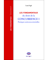 Les fondamentaux du droit de la concurrence I