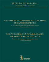 Suggestions de lois faites au législateur en matière notariale