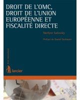 Droit de l'OMC, droit de l'Union européenne et fiscalité directe