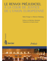 Le renvoi préjudiciel à la Cour de justice de l'Union européenne