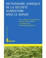 Dictionnaire juridique de la sécurité alimentaire dans le monde