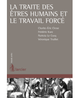 La traite des êtres humains et le travail forcé