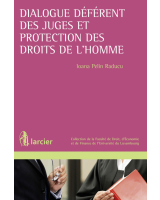 Dialogue déférent des juges et protection des droits de l'homme