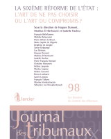 La Sixième Réforme de l'État : l'art de ne pas choisir ou l'art du compromis? 