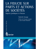 La fiducie sur parts et actions de sociétés