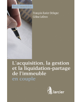 L’acquisition, la gestion et la liquidation-partage de l’immeuble en couple 