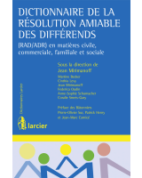 Dictionnaire de la résolution amiable des différends 