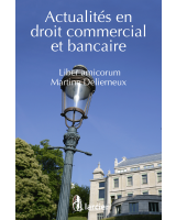 Actualités en droit commercial et bancaire