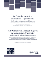 Het Wetboek van vennootschappen en verenigingen: (r)evolutie ? / Le Code des sociétés et associations : (r)évolution ? 