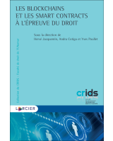 Les blockchains et les smart contracts à l'épreuve du droit