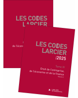 Code Larcier – Tome III – Droit de l’entreprise, de l’économie et de la finance