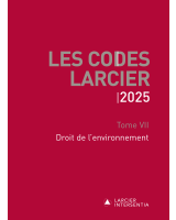 Code Larcier – Tome VII – Droit de l'environnement