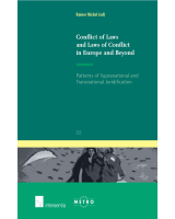 Conflict of Laws and Laws of Conflict in Europe and Beyond