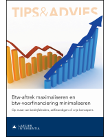 Btw-aftrek maximaliseren en btw-voorfinanciering minimaliseren