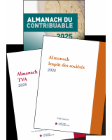 Pack avantage Almanachs 2025 : Almanach du Contribuable + Impôts des sociétés + TVA